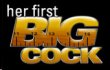Her First Big Cock